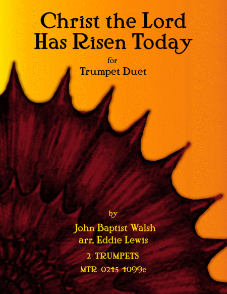 Free Sheet Music Christ The Lord Is Risen Today For Trumpet Duet