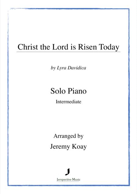 Free Sheet Music Christ The Lord Is Risen Today Intermediate Solo Piano