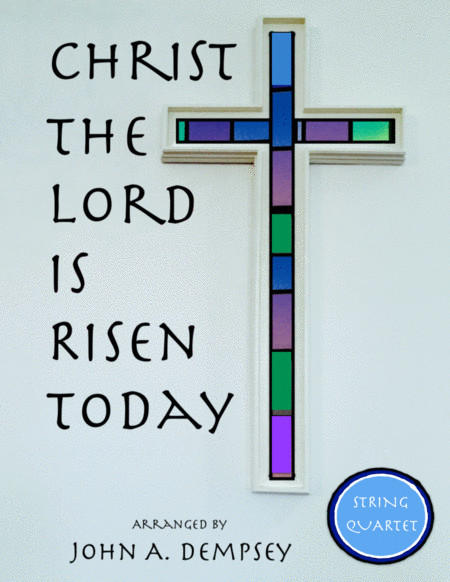 Free Sheet Music Christ The Lord Is Risen Today String Quartet