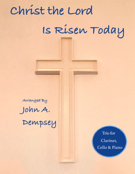 Christ The Lord Is Risen Today Trio For Clarinet Cello And Piano Sheet Music