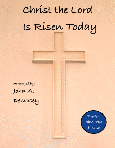 Christ The Lord Is Risen Today Trio For Oboe Cello And Piano Sheet Music