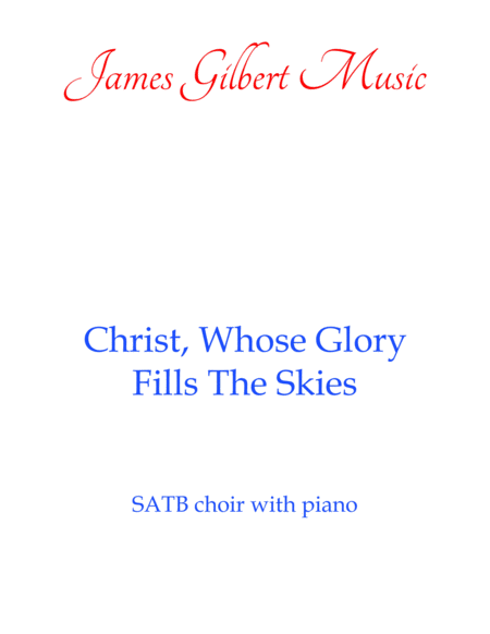 Free Sheet Music Christ Whose Glory Fills The Skies Ch30