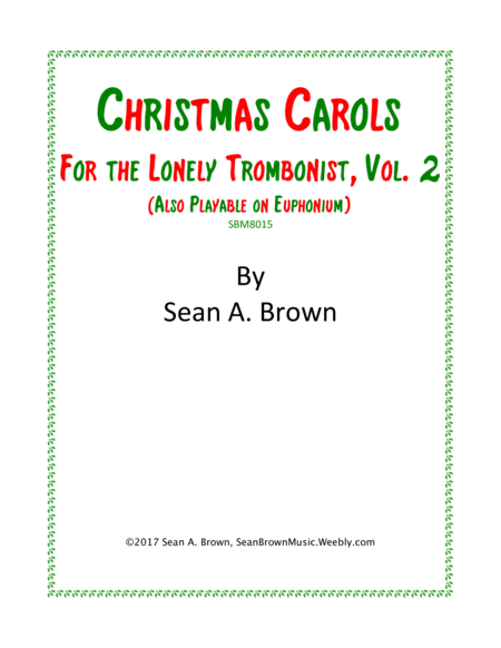 Free Sheet Music Christmas Carols For The Lonely Trombonist Vol 2