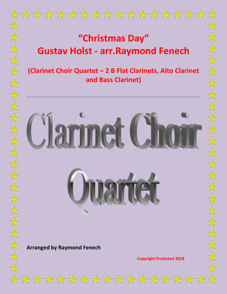 Christmas Day Gustav Holst Clarinet Choir Quartet 2 B Flat Clarinets Alto Clarinet And Bass Clarinet Advance Intermediate Sheet Music