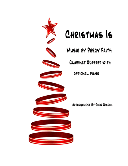 Christmas Is Percy Faith For Clarinet Quartet Sheet Music