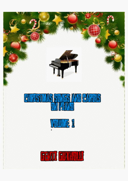 Christmas Songs And Carols On Piano Volume I Sheet Music