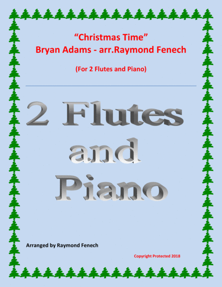 Christmas Time Bryan Adams 2 Flutes And Piano Sheet Music