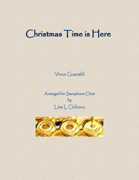 Christmas Time Is Here For Saxophone Choir Sheet Music