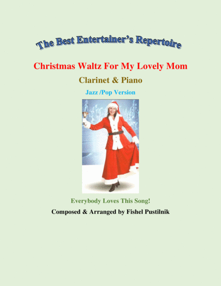 Free Sheet Music Christmas Waltz For My Lovely Mom For Clarinet And Piano Video