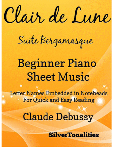 Clair De Lune Suite Bergamasque Beginner Piano Sheet Music Sheet Music