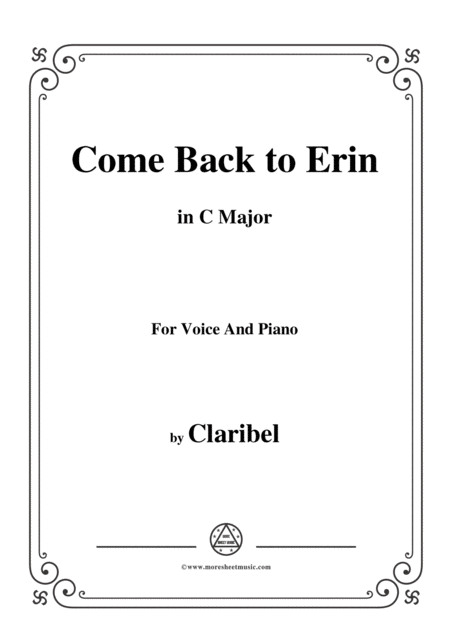 Claribel Come Back To Erin In C Major For Voice And Piano Sheet Music