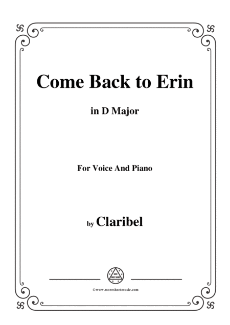Claribel Come Back To Erin In D Major For Voice And Piano Sheet Music