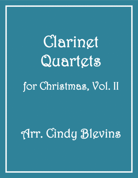 Free Sheet Music Clarinet Quartets For Christmas Vol Ii