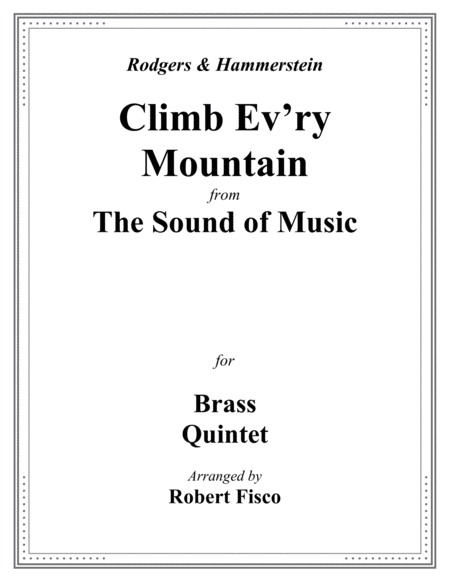 Free Sheet Music Climb Ev Ry Mountain From The Sound Of Music For Brass Quintet