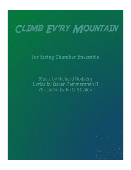 Free Sheet Music Climb Ev Ry Mountain String Chamber Ensemble
