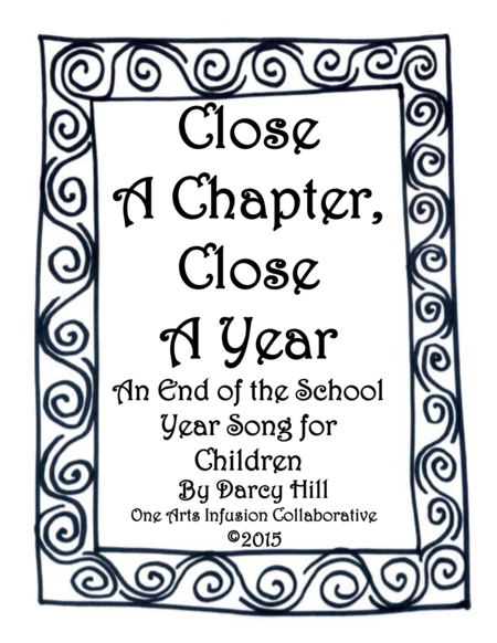 Close A Chapter Close A Year A Childrens Song About The End Of A School Year Sheet Music
