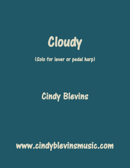 Cloudy Original Solo For Lever Or Pedal Harp From My Book Melodic Meditations Iii Sheet Music