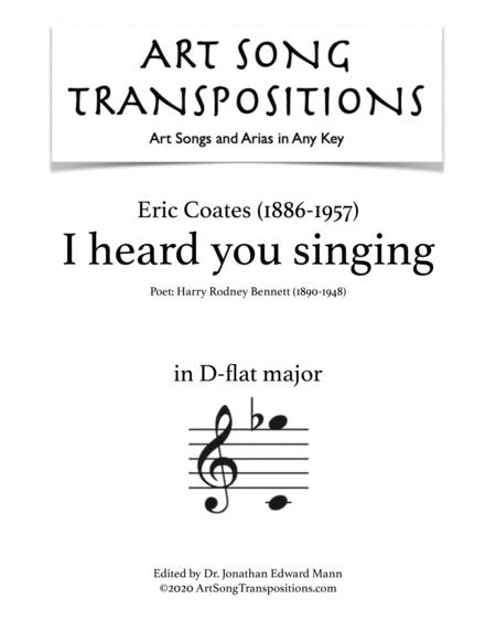 Free Sheet Music Coates I Heard You Singing Transposed To D Flat Major