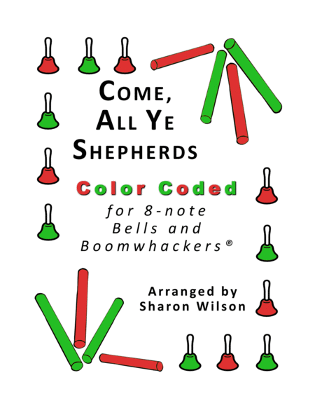 Come All Ye Shepherds For 8 Note Bells And Boomwhackers With Color Coded Notes Sheet Music