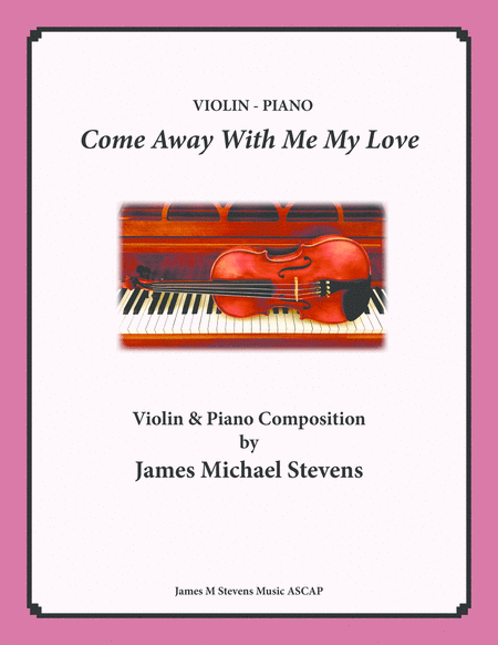 Come Away With Me My Love Violin Piano Sheet Music