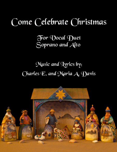 Free Sheet Music Come Celebrate Christmas Vocal Duet For Soprano And Alto