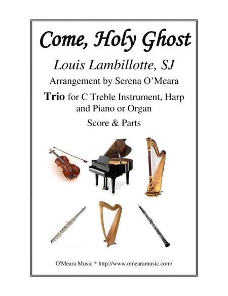 Free Sheet Music Come Holy Ghost Trio For C Treble Instrument Harp And Piano Or Organ