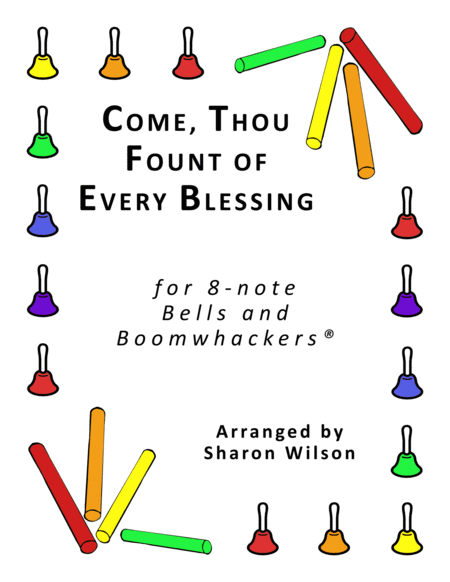 Come Thou Fount Of Every Blessing For 8 Note Bells And Boomwhackers With Black And White Notes Sheet Music