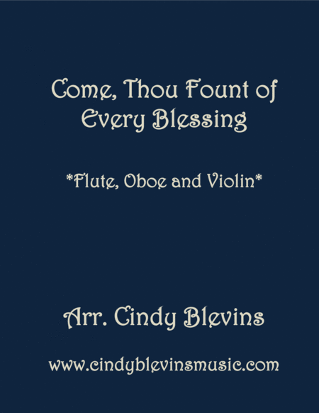 Free Sheet Music Come Thou Fount Of Every Blessing For Flute Oboe And Violin