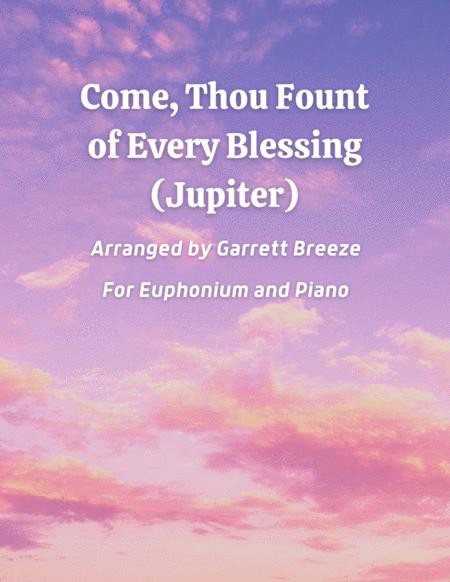 Free Sheet Music Come Thou Fount Of Every Blessing Jupiter Solo Euphonium Piano