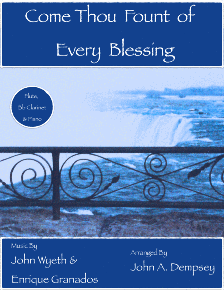 Come Thou Fount Of Every Blessing Trio For Flute Clarinet And Piano Sheet Music