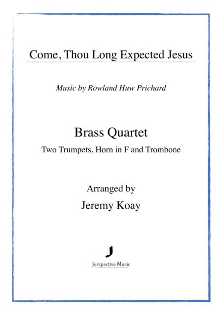 Free Sheet Music Come Thou Long Expected Jesus Brass Quartet