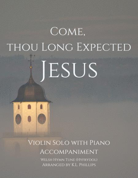 Come Thou Long Expected Jesus Violin Solo With Piano Accompaniment Sheet Music