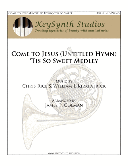 Come To Jesus Untitled Hymn Tis So Sweet Medley Sheet Music