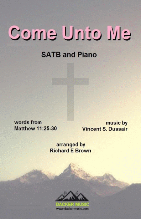 Free Sheet Music Come Unto Me Satb