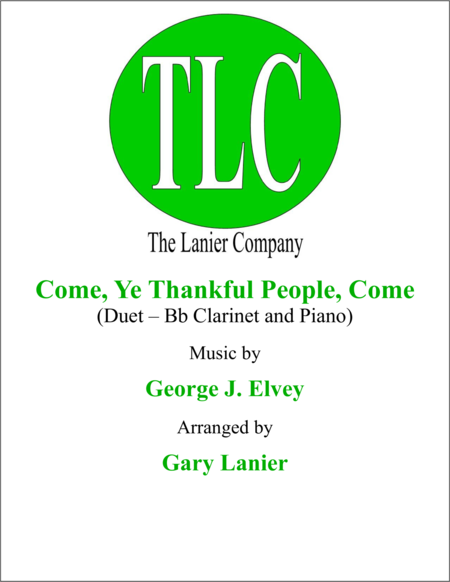 Come Ye Thankful People Come Duet Bb Clarinet And Piano Score And Parts Sheet Music