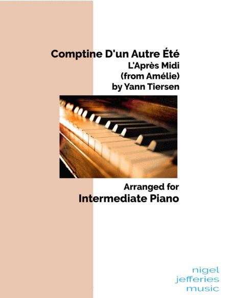 Comptine D Un Autret L Aprs Midi From Amelie Arranged For Intermediate Piano Sheet Music