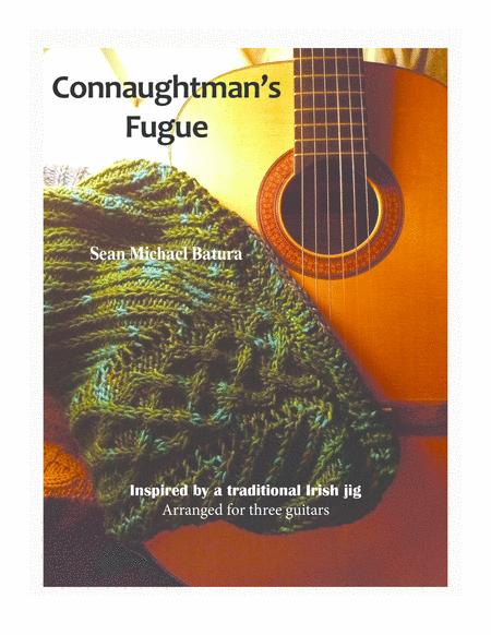 Free Sheet Music Connaughtmans Rambles Fugue Guitar Trio