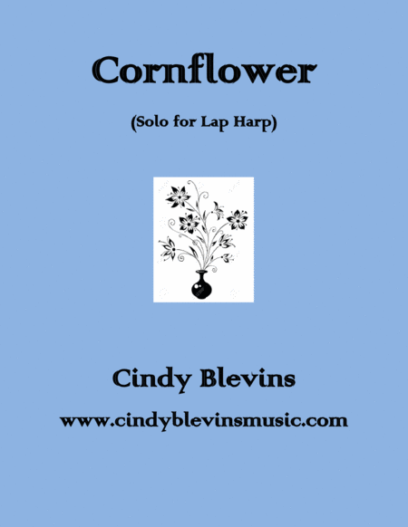 Cornflower An Original Solo For Lap Harp From My Book Bouquet Lap Harp Version Sheet Music