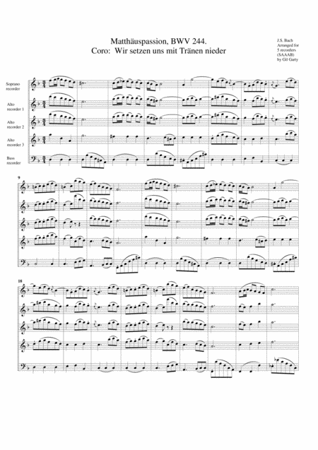 Coro Wir Setzen Uns Mit Traenen Nieder From Matthaeuspassion Bwv 244 Arrangement For 5 Recorders Sheet Music