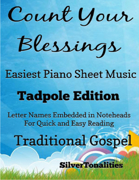 Count Your Blessings Easy Piano Sheet Music Tadpole Edition Sheet Music