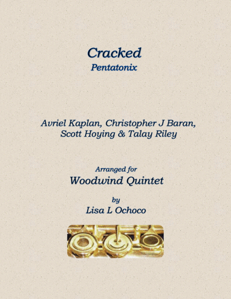 Cracked By Pentatonix For Woodwind Quintet Sheet Music