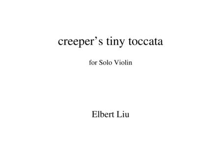 Creepers Tiny Toccata For Solo Violin Sheet Music