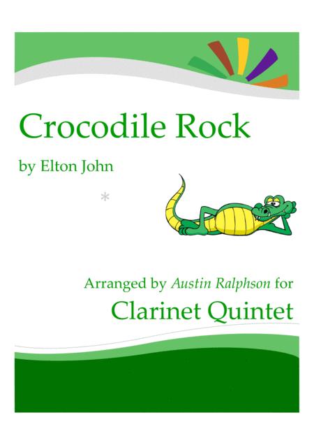 Free Sheet Music Crocodile Rock Clarinet Quintet