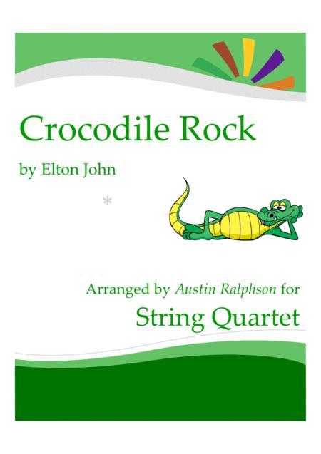 Crocodile Rock String Quartet Sheet Music