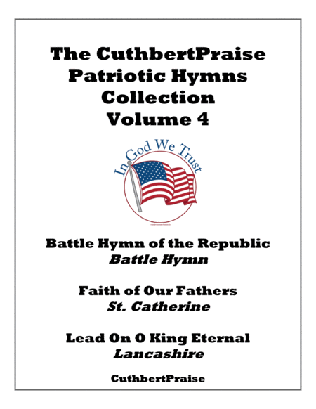 Free Sheet Music Cuthbertpraise Patriotic Hymns Collection Volume 4