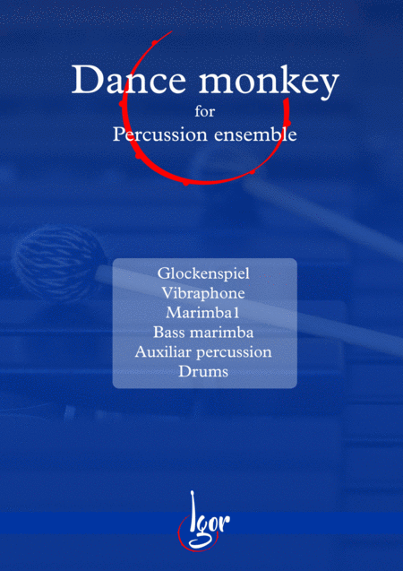 Dance Monkey Tones And I Percussion Ensemble Sheet Music