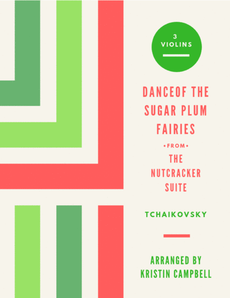 Dance Of The Sugar Plum Fairies From The Nutcracker For 3 Violins Sheet Music