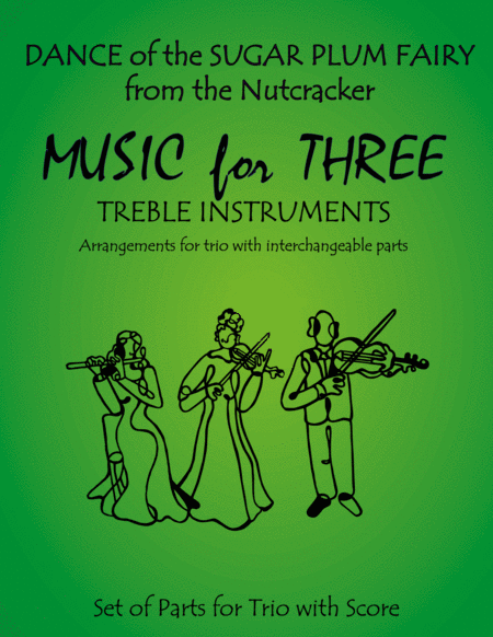 Free Sheet Music Dance Of The Sugar Plum Fairy From The Nutcracker For Clarinet Trio
