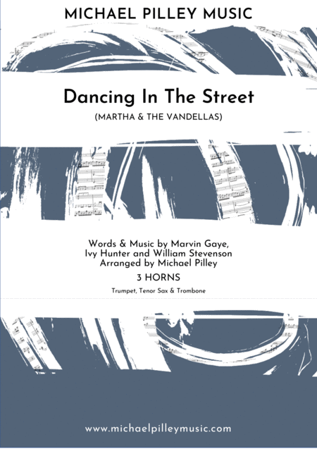 Dancing In The Street Martha The Vandellas 3 Horns Sheet Music