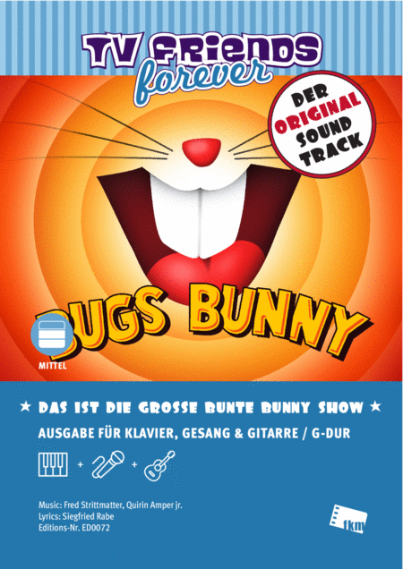 Das Ist Die Groe Bunte Bunny Show Bugs Bunny Sheet Music